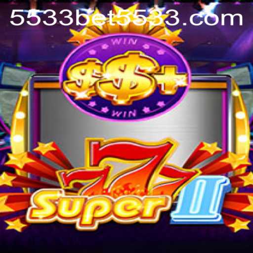 Exploring Super777II: A Modern Gaming Experience